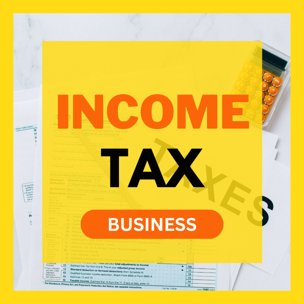 INCOME TAX FOR BUSINESS